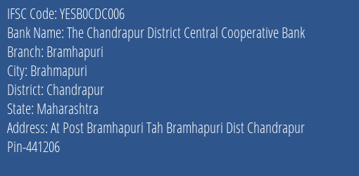 Yes Bank The Chandrapur Dcc Bank Bramhapuri Branch, Branch Code CDC006 & IFSC Code Yesb0cdc006