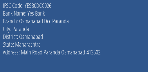 Yes Bank Osmanabad Dcc Paranda Branch, Branch Code DCC026 & IFSC Code Yesb0dcc026