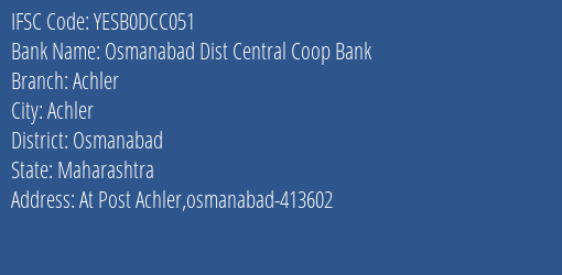 Yes Bank Osmanabad Dcc Achler Branch, Branch Code DCC051 & IFSC Code Yesb0dcc051