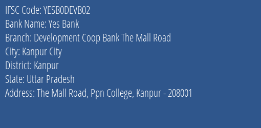 Yes Bank Development Coop Bank The Mall Road Branch, Branch Code DEVB02 & IFSC Code Yesb0devb02