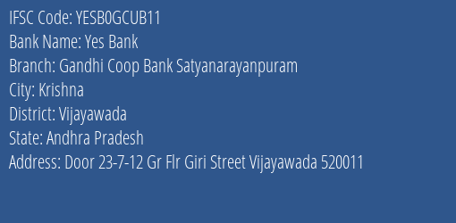 Yes Bank Gandhi Coop Bank Satyanarayanpuram Branch Vijayawada IFSC Code YESB0GCUB11