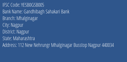 Yes Bank Gandhibagh Sahkari Bank Mhalginagar Branch, Branch Code GSB005 & IFSC Code Yesb0gsb005