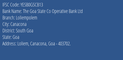Yes Bank The Goa State Coop Bank Loliempolem Branch, Branch Code GSCB13 & IFSC Code YESB0GSCB13