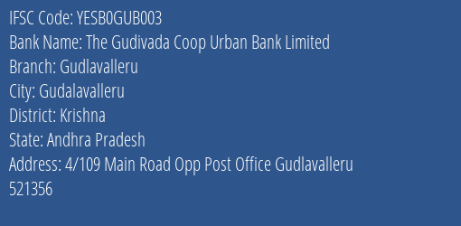 The Gudivada Coop Urban Bank Limited Gudlavalleru Branch, Branch Code GUB003 & IFSC Code Yesb0gub003