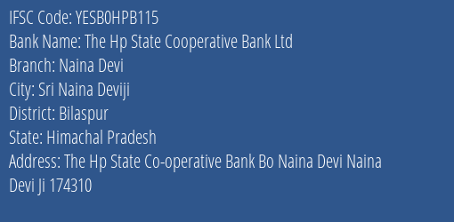 Yes Bank The Hp State Co Op Bank Naina Devi Branch Sri Naina Deviji IFSC Code YESB0HPB115