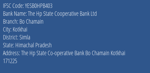 Yes Bank The Hp State Co Op Bank Bo Chamain Branch Kotkhai IFSC Code YESB0HPB403