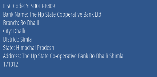 Yes Bank The Hp State Co Op Bank Bo Dhalli Branch Dhalli IFSC Code YESB0HPB409