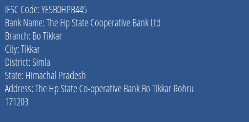 Yes Bank The Hp State Co Op Bank Bo Tikkar Branch Tikkar IFSC Code YESB0HPB445