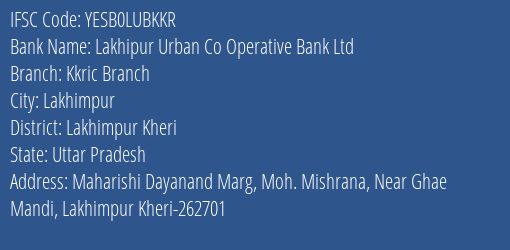 Lakhipur Urban Co Operative Bank Ltd Kkric Branch Branch, Branch Code LUBKKR & IFSC Code YESB0LUBKKR