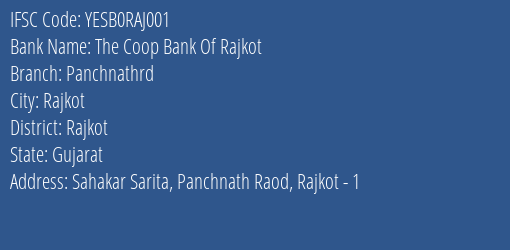 Yes Bank The Coop Bank Of Rajkot Panchnathrd Branch, Branch Code RAJ001 & IFSC Code Yesb0raj001