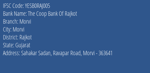 Yes Bank The Coop Bank Of Rajkot Morvi Branch, Branch Code RAJ005 & IFSC Code Yesb0raj005