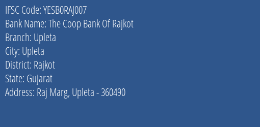 Yes Bank The Coop Bank Of Rajkot Upleta Branch, Branch Code RAJ007 & IFSC Code Yesb0raj007