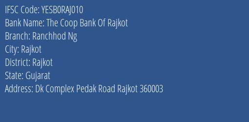 Yes Bank The Coop Bank Of Rajkot Ranchhod Ng Branch, Branch Code RAJ010 & IFSC Code Yesb0raj010