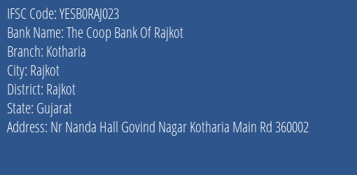 Yes Bank The Coop Bank Of Rajkot Kotharia Branch, Branch Code RAJ023 & IFSC Code Yesb0raj023