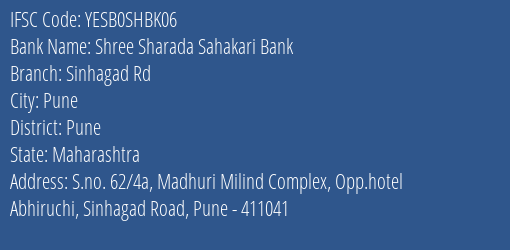 Yes Bank Shree Sharada Sah Bank Sinhagad Rd Branch, Branch Code SHBK06 & IFSC Code Yesb0shbk06