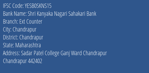 Shri Kanyaka Nagari Sahakari Bank Ext Counter Branch, Branch Code SKNS15 & IFSC Code Yesb0skns15