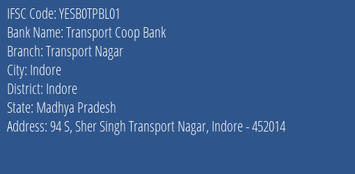 Yes Bank Transport Coop Bank Transport Nagar Branch Indore IFSC Code YESB0TPBL01