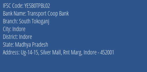 Yes Bank Transport Coop Bank South Tokoganj Branch Indore IFSC Code YESB0TPBL02