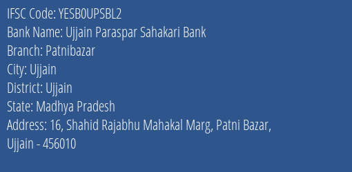 Yes Bank Ujjain Paraspar Sah Bank Patnibazar Branch Ujjain IFSC Code YESB0UPSBL2