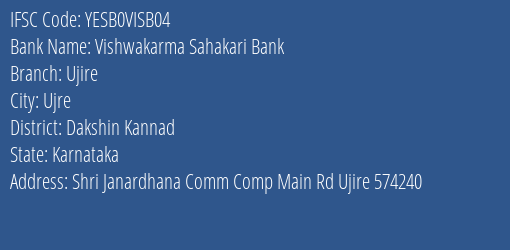 Yes Bank Vishwakarma Sah Bank Ujire Branch, Branch Code VISB04 & IFSC Code Yesb0visb04