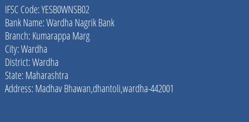 Wardha Nagrik Bank Kumarappa Marg Branch Wardha IFSC Code YESB0WNSB02