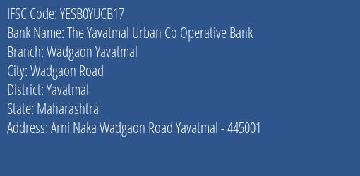 Yes Bank The Yavatmal Ucb Wadgaon Yavatmal Branch, Branch Code YUCB17 & IFSC Code Yesb0yucb17