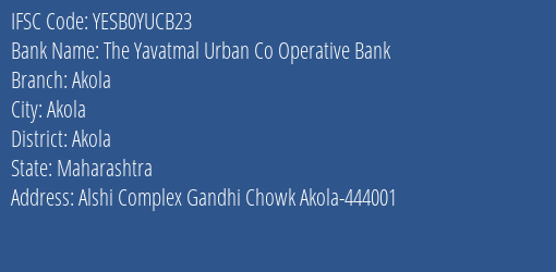 Yes Bank The Yavatmal Ucb Akola Branch, Branch Code YUCB23 & IFSC Code Yesb0yucb23