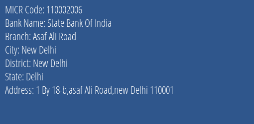 State Bank Of India Asaf Ali Road Branch Address Details and MICR Code 110002006