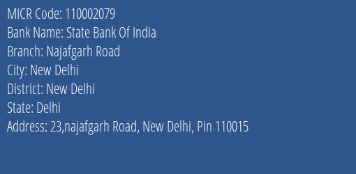 State Bank Of India Najafgarh Road Branch Address Details and MICR Code 110002079