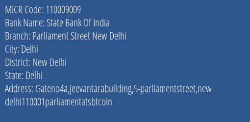 State Bank Of India Parliament Street New Delhi Branch Address Details and MICR Code 110009009