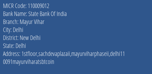 State Bank Of India Mayur Vihar Branch Address Details and MICR Code 110009012