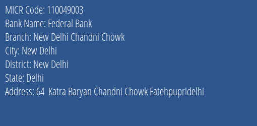 Federal Bank New Delhi Chandni Chowk MICR Code