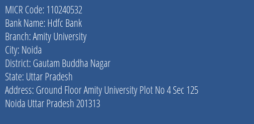 Hdfc Bank Amity University Branch Address Details and MICR Code 110240532