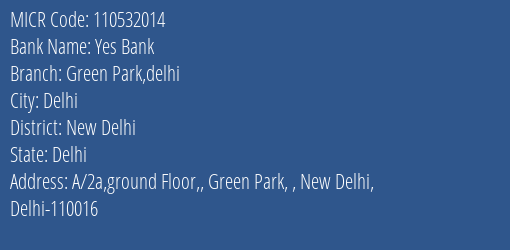 Yes Bank Green Park Delhi MICR Code