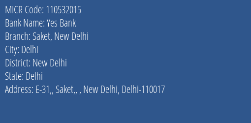 Yes Bank Saket New Delhi MICR Code