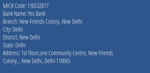 Yes Bank New Friends Colony New Delhi MICR Code