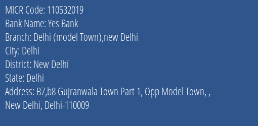 Yes Bank Delhi Model Town New Delhi MICR Code