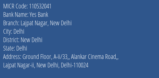 Yes Bank Lajpat Nagar New Delhi MICR Code