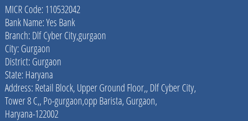 Yes Bank Dlf Cyber City Gurgaon MICR Code