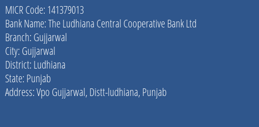 The Ludhiana Central Cooperative Bank Ltd Gujjarwal MICR Code