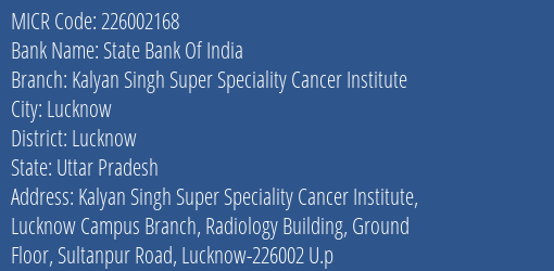 State Bank Of India Kalyan Singh Super Speciality Cancer Institute Branch Address Details and MICR Code 226002168