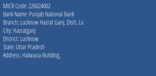 Punjab National Bank Lucknow Hazrat Ganj Distt. Lu Branch Address Details and MICR Code 226024002