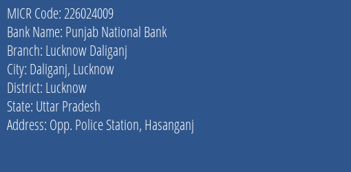 Punjab National Bank Lucknow Daliganj Branch Address Details and MICR Code 226024009