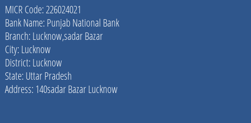 Punjab National Bank Lucknow Sadar Bazar Branch Address Details and MICR Code 226024021