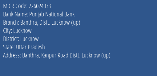 Punjab National Bank Banthra Distt. Lucknow Up Branch Address Details and MICR Code 226024033