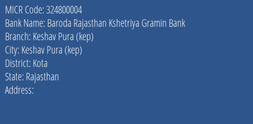 Baroda Rajasthan Kshetriya Gramin Bank Keshav Pura Kep MICR Code