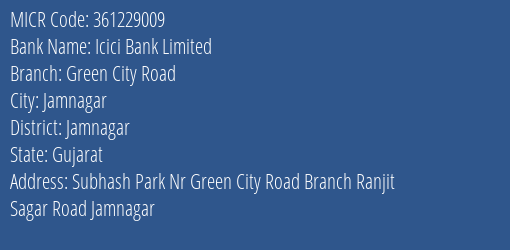 Icici Bank Limited Green City Road MICR Code