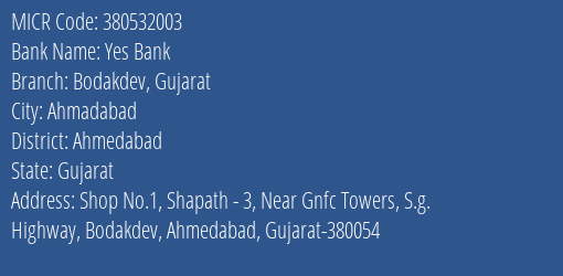 Yes Bank Bodakdev Gujarat MICR Code