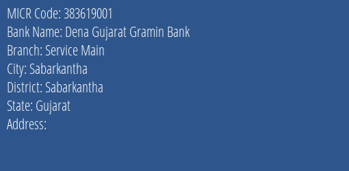 Dena Gujarat Gramin Bank Service Main MICR Code