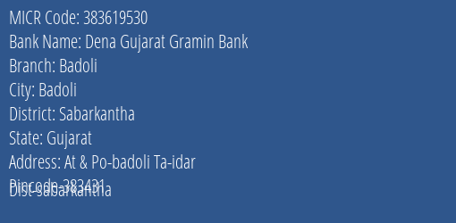 Dena Gujarat Gramin Bank Badoli MICR Code